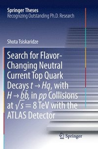 bokomslag Search for Flavor-Changing Neutral Current Top Quark Decays t  Hq, with H  bb , in pp Collisions at s = 8 TeV with the ATLAS Detector