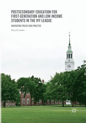 bokomslag Postsecondary Education for First-Generation and Low-Income Students in the Ivy League