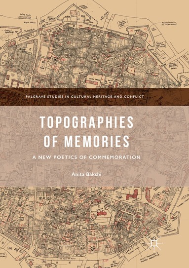 Anita Bakshi - Topographies of Memories, Häftad