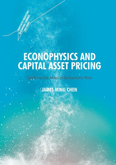 James Ming Chen - Econophysics and Capital Asset Pricing, Häftad