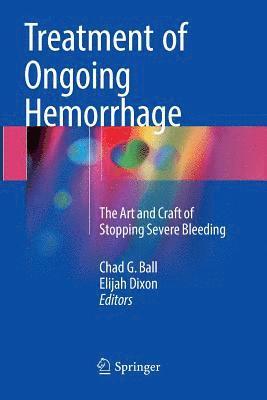 Treatment of Ongoing Hemorrhage 1