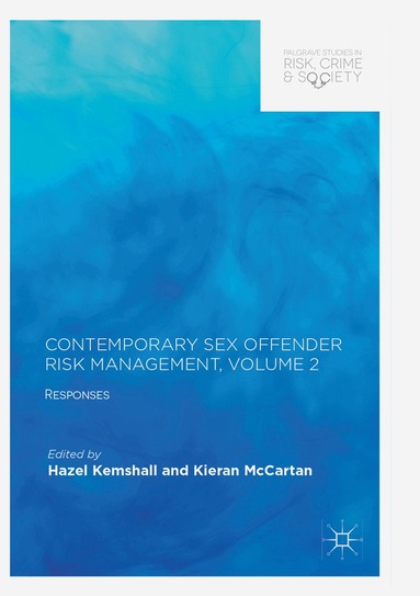 Hazel Kemshall, Kieran McCartan - Contemporary Sex Offender Risk Management, Volume II, Häftad