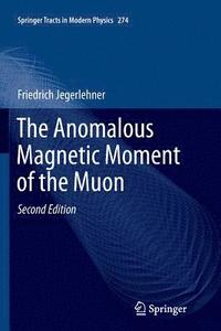 bokomslag The Anomalous Magnetic Moment of the Muon