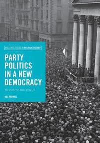 bokomslag Party Politics in a New Democracy