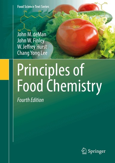 John M. deMan, John W. Finley, W. Jeffrey Hurst, Chang Yong Lee - Principles of Food Chemistry, Häftad