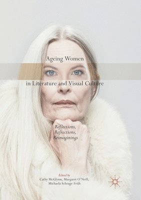 Ageing Women in Literature and Visual Culture 1