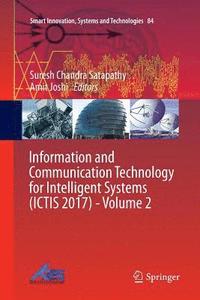 bokomslag Information and Communication Technology for Intelligent Systems (ICTIS 2017) - Volume 2