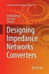 bokomslag Designing Impedance Networks Converters