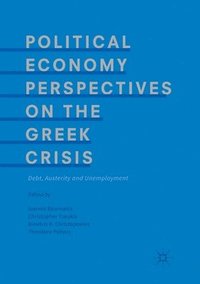 bokomslag Political Economy Perspectives on the Greek Crisis