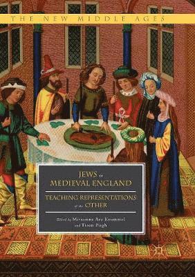 Miriamne Ara Krummel, Tison Pugh - Jews in Medieval England, Häftad