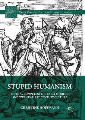 Christine Hoffmann - Stupid Humanism, Häftad