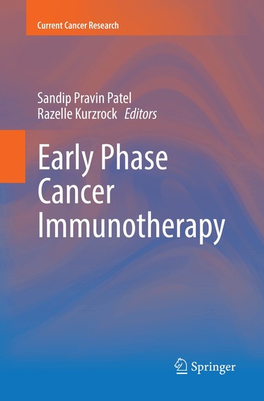 Sandip Pravin Patel, Razelle Kurzrock - Early Phase Cancer Immunotherapy, Häftad