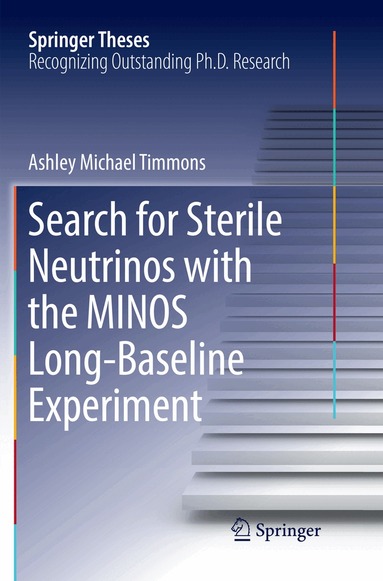 Ashley Michael Timmons - Search for Sterile Neutrinos with the MINOS Long-Baseline Experiment, Häftad
