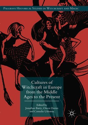 bokomslag Cultures of Witchcraft in Europe from the Middle Ages to the Present