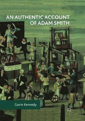 bokomslag An Authentic Account of Adam Smith