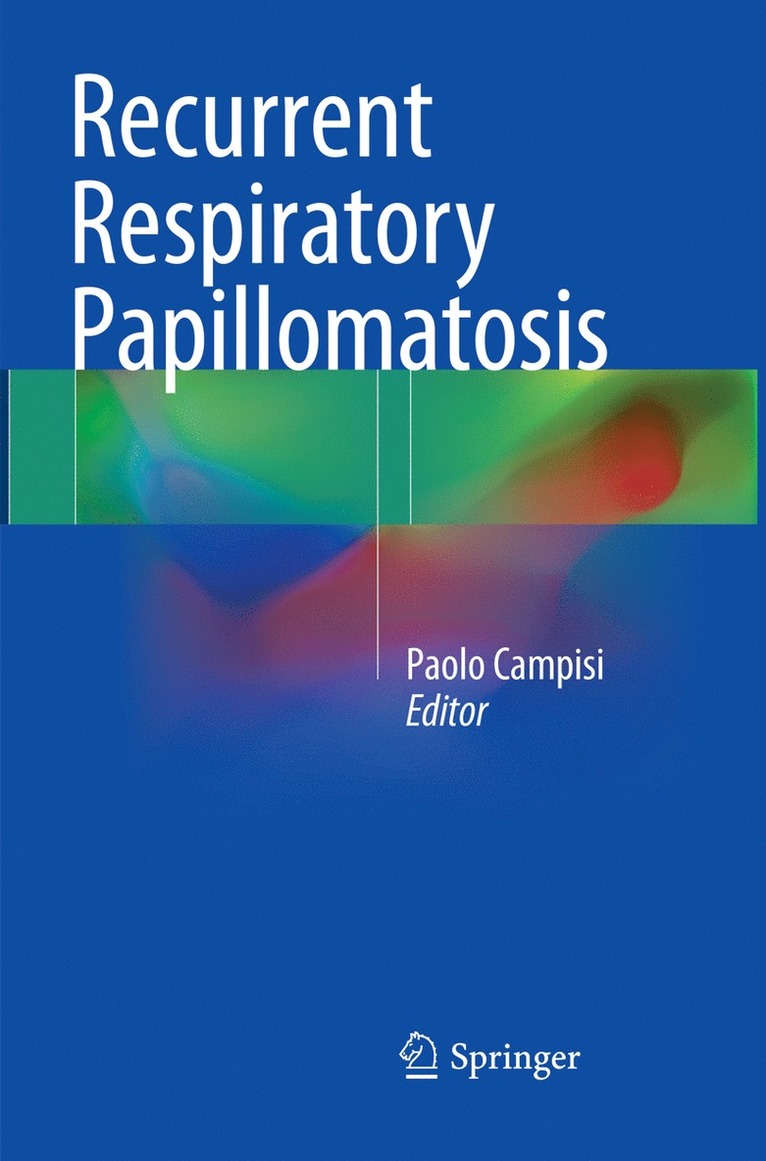 Paolo Campisi - Recurrent Respiratory Papillomatosis, Häftad