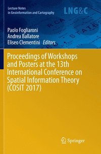 bokomslag Proceedings of Workshops and Posters at the 13th International Conference on Spatial Information Theory (COSIT 2017)