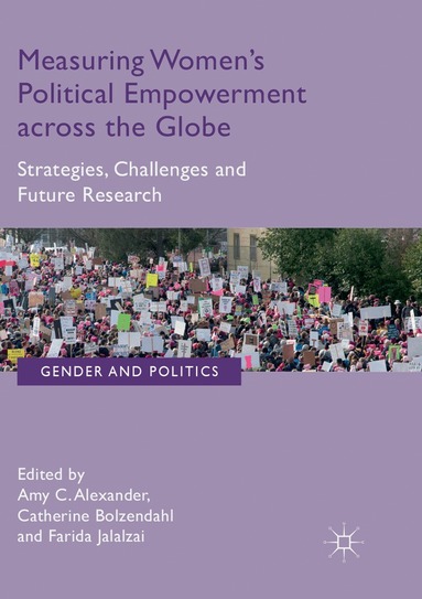 Amy C. Alexander, Catherine Bolzendahl, Farida Jalalzai - Measuring Women’s Political Empowerment across the Globe, Häftad