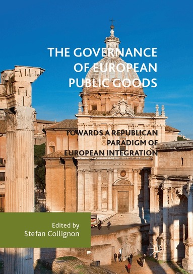 Stefan Collignon - Governance of European Public Goods, Häftad