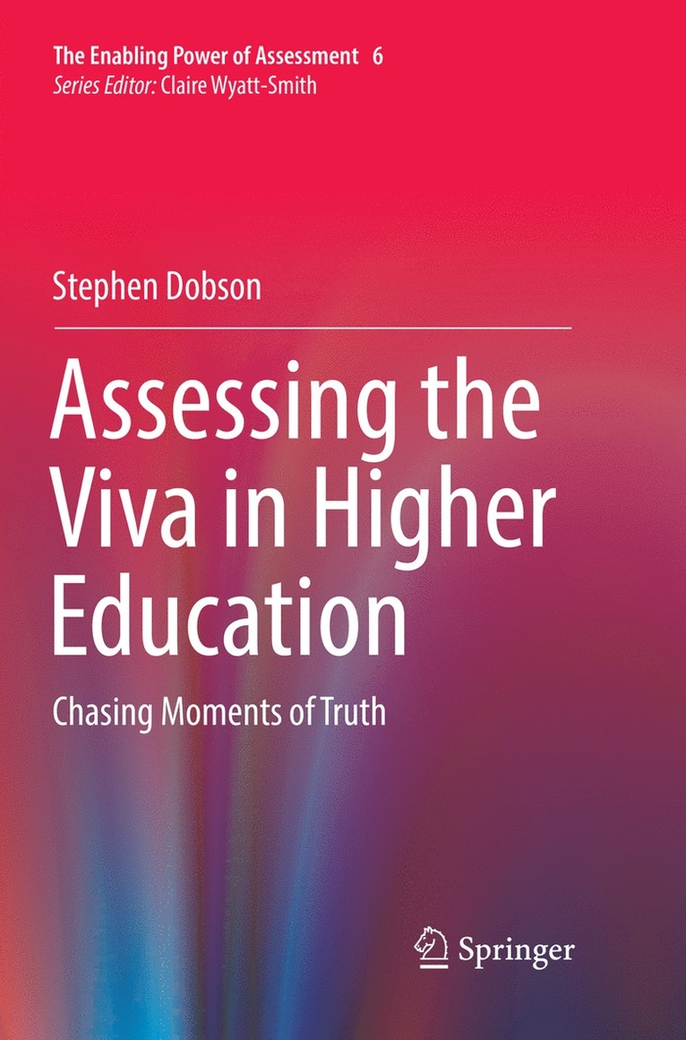 Stephen Dobson - Assessing the Viva in Higher Education, Häftad