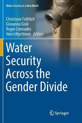 Water Security Across the Gender Divide 1