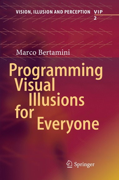 bokomslag Programming Visual Illusions for Everyone