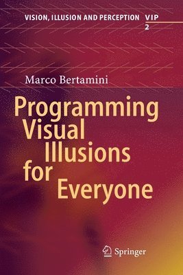 Programming Visual Illusions for Everyone 1