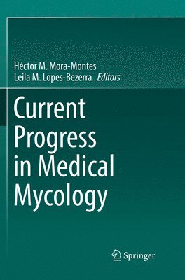 bokomslag Current Progress in Medical Mycology