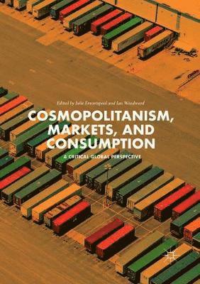 bokomslag Cosmopolitanism, Markets, and Consumption