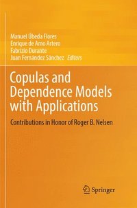 bokomslag Copulas and Dependence Models with Applications