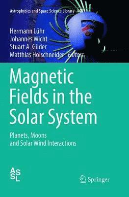 bokomslag Magnetic Fields in the Solar System