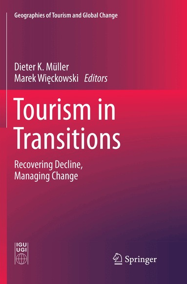 Dieter K. Müller, Marek Więckowski - Tourism in Transitions, Häftad