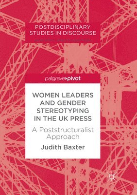 Women Leaders and Gender Stereotyping in the UK Press 1