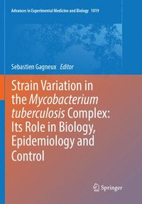 bokomslag Strain Variation in the Mycobacterium tuberculosis Complex: Its Role in Biology, Epidemiology and Control