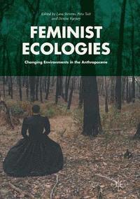 bokomslag Feminist Ecologies