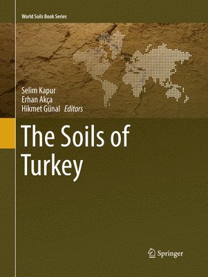 Selim Kapur, Erhan Akça, Hikmet Günal, Erhan Akca, Hikmet Gunal - Soils of Turkey, Häftad