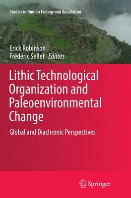 Lithic Technological Organization and Paleoenvironmental Change 1