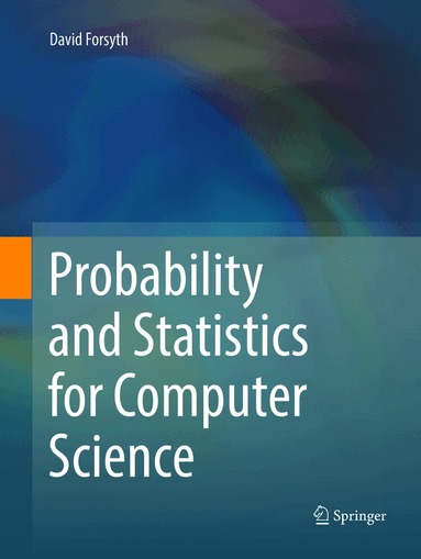 David Forsyth - Probability and Statistics for Computer Science, Häftad