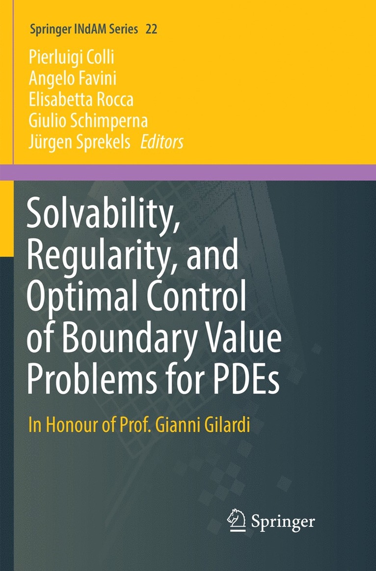 Pierluigi Colli, Angelo Favini, Elisabetta Rocca, Giulio Schimperna, Jürgen Sprekels - Solvability, Regularity, and Optimal Control of Boundary Value Problems for PDEs, Häftad