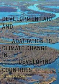 bokomslag Development Aid and Adaptation to Climate Change in Developing Countries