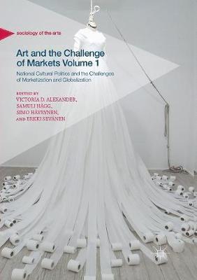 bokomslag Art and the Challenge of Markets Volume 1