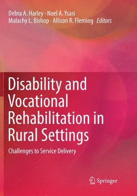Disability and Vocational Rehabilitation in Rural Settings 1