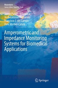 bokomslag Amperometric and Impedance Monitoring Systems for Biomedical Applications