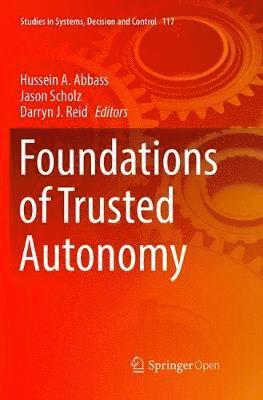 bokomslag Foundations of Trusted Autonomy