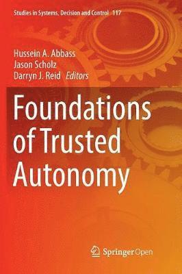 bokomslag Foundations of Trusted Autonomy