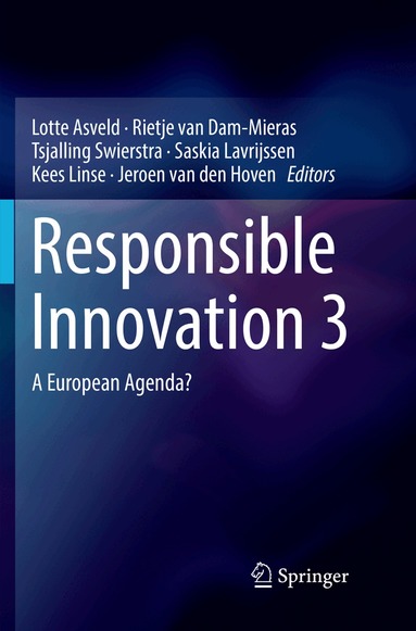 Lotte Asveld, Rietje van Dam-Mieras, Tsjalling Swierstra, Saskia Lavrijssen, Kees Linse, Jeroen van den Hoven - Responsible Innovation 3, Häftad