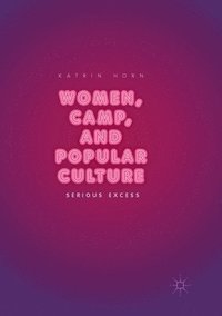bokomslag Women, Camp, and Popular Culture
