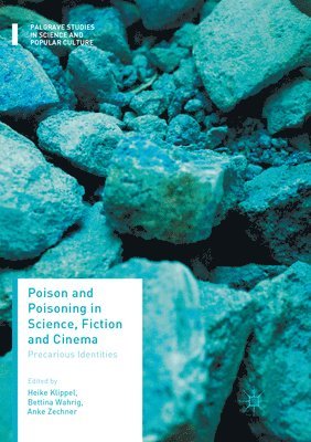 bokomslag Poison and Poisoning in Science, Fiction and Cinema