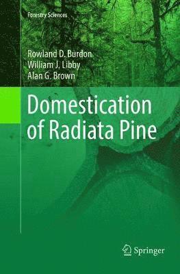 Domestication of Radiata Pine 1