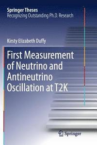 bokomslag First Measurement of Neutrino and Antineutrino Oscillation at T2K